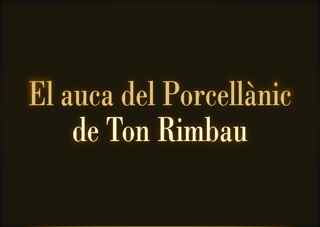 El auca del Porcellànic de Ton Rimbau